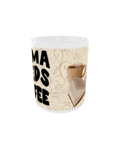 Mug Mama needs coffee - Edition Café gauche 2