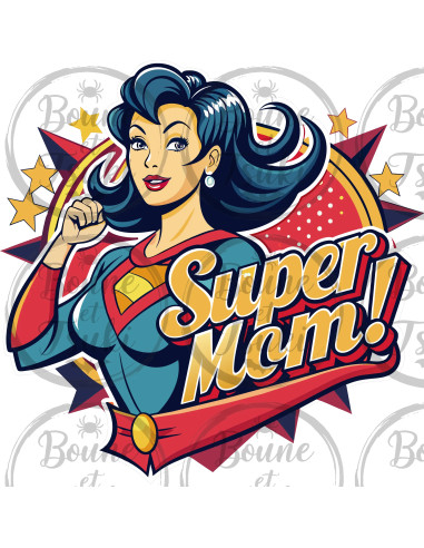 T-shirt Super Mom Héro II - Edition Fête des Mères