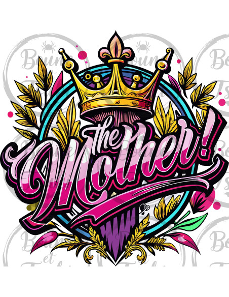 T-shirt The Mother - Edition Fête des Mères