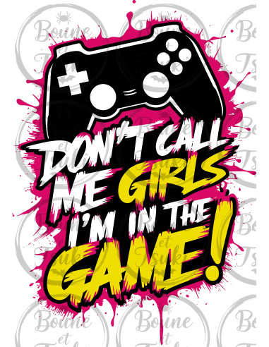 T-shirt Call me girls - Edition Jeux vidéo